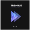 Tremble (Reyer Remix) [feat. Jenni Dufoort] - Single, 2019