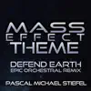 Mass Effect Theme "Defend Earth" (Epic Orchestral Remix) - Single album lyrics, reviews, download