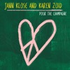 Pour the Champagne (feat. Karen Zoid) - Single