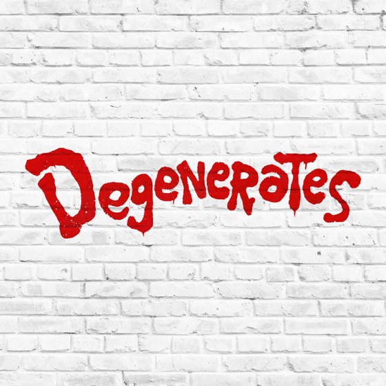 Cover artwork for Degenerates
