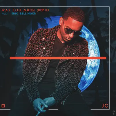 Way Too Much (Remix) [feat. Eric Bellinger] - Single - JC
