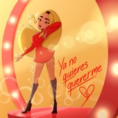 Ya No Quieres Quererme artwork