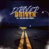 Driver Or Driven album lyrics, reviews, download