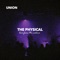 The Physical (Live from the Arkive) - UNION lyrics