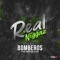 Bomberos (feat. JB & Junior Jein & El Dek) - Real Niggaz lyrics