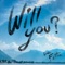 Will You? - FeTTa lyrics
