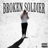 Broken Soldier - Single album lyrics, reviews, download