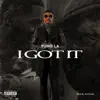 Stream & download I Got It - Single