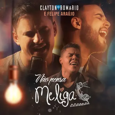 Não Pensa, Me Liga! (feat. Felipe Araújo) - Single - Felipe Araújo