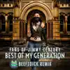 Best of My Generation (Beefsdick Remix) - Single album lyrics, reviews, download