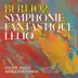 Berlioz: Symphonie fantastique, Op. 14, H. 48 & Lélio, Op. 14b, H. 55B (Live) album cover