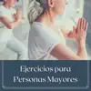 Stream & download Ejercicios para Personas Mayores - Música para Cuidar la Salud y Ayudar a Prevenir Enfermedades Respiratorias