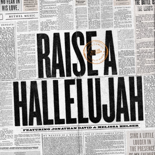 Bethel Music, Jonathan David Helser & Melissa Helser - Raise a Hallelujah (Studio Version)