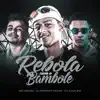 Stream & download Rebola Com o Bambole (feat. DJ Patrick Muniz) - Single