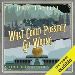 What Could Possibly Go Wrong?: The Chronicles of St. Mary's, Book 6  (Unabridged)