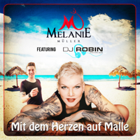 Melanie Müller - Mit dem Herzen auf Malle (feat. DJ Robin) artwork