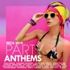 Party Anthems Ibiza 2019