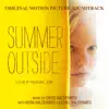 Summer Outside (Original Motion Picture Soundtrack) album lyrics, reviews, download
