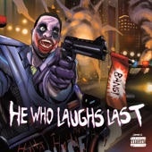 He Who Laughs Last artwork