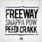 Snappa Pow (feat. Peedi Crakk) - Freeway lyrics