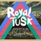 Engine - Royal Tusk lyrics