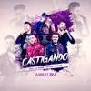 Castigando (feat. Cleber & Cauan & DJ Guuga) song lyrics