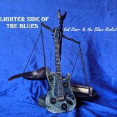 Val Starr & the Blues Rocket - The Blues Doesn't Pick or Choose