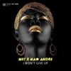 I Won't Give Up - Single