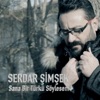 Sana Bir Türkü Söylesem - Single