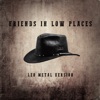 Friends in Low Places (Metal Version) - Single