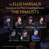 The ELLIS MARSALIS International Jazz Piano Competition presents: The FINALISTS