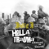 Juicy J - Hella Trauma (Enough Is Enough)