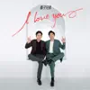 Stream & download I Love You - Single