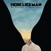 Here Lies Man - Swinging From Trees