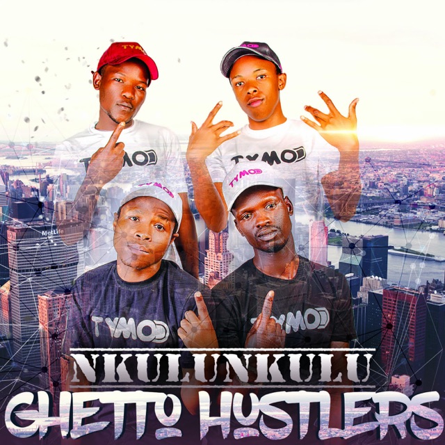 Ghetto Hustlers - Nkulunkulu