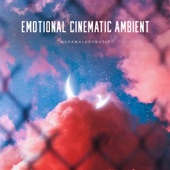 Emotional Cinematic Ambient artwork