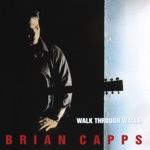Brian Capps - Standing On A Rock