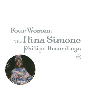 Four Women: The Nina Simone Philips Recordings