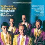 Buck Owens & His Buckaroos - Hangin' on to What I Got