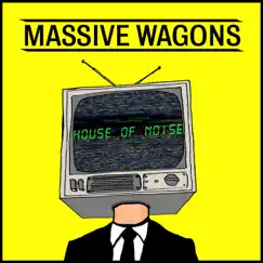 House of Noise by Massive Wagons album reviews, ratings, credits