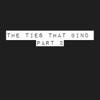 The Ties That Bind, Pt. 2 - Single