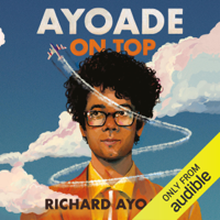 Richard Ayoade - Ayoade on Top (Unabridged) artwork