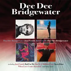 Dee Dee Bridgewater (1976) / Just Family / Bad For Me / Dee Dee Bridgewater (1980) - Dee Dee Bridgewater