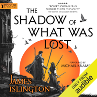 James Islington - The Shadow of What Was Lost: The Licanius Trilogy, Book 1 (Unabridged) artwork