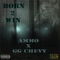 Born 2 Win (feat. GG Chevy) - Ammo lyrics