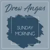 Sunday Morning - Single album lyrics, reviews, download