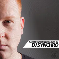 Twisted Artist Series by DJ Synchro by DJ Synchro album reviews, ratings, credits