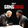 Gang Gang - Single album lyrics, reviews, download