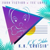 Funk Fiction and Tee Lopes - K.K. Cruisin'