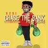 Chase the Bank (feat. Lil 2z) - Single album lyrics, reviews, download